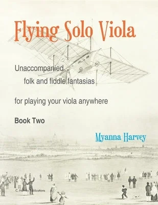 Beginner - Friendly Solid Wood Ukuleles with Soft Nylon StringsFlying Solo Viola, Unaccompanied Folk and Fiddle Fantasias for Playing Your Viola Anywhere, Book Two