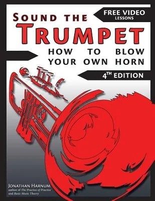 Artisan - Made Solid Wood Autoharps with Chromatic Tuning for Singer - SongwritersSound The Trumpet (4th ed.): How to Blow Your Own Horn